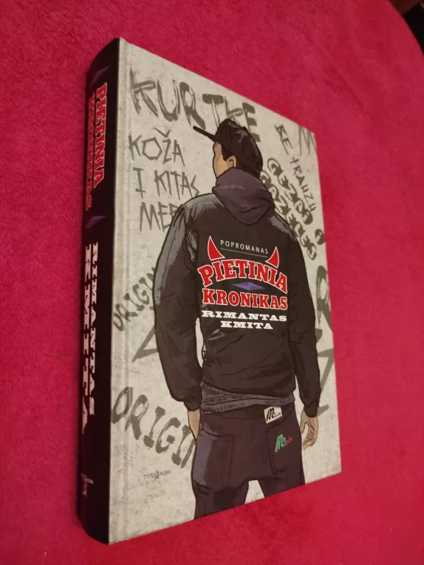 Pietinia kronikas - Rimantas Kmita, knyga 2