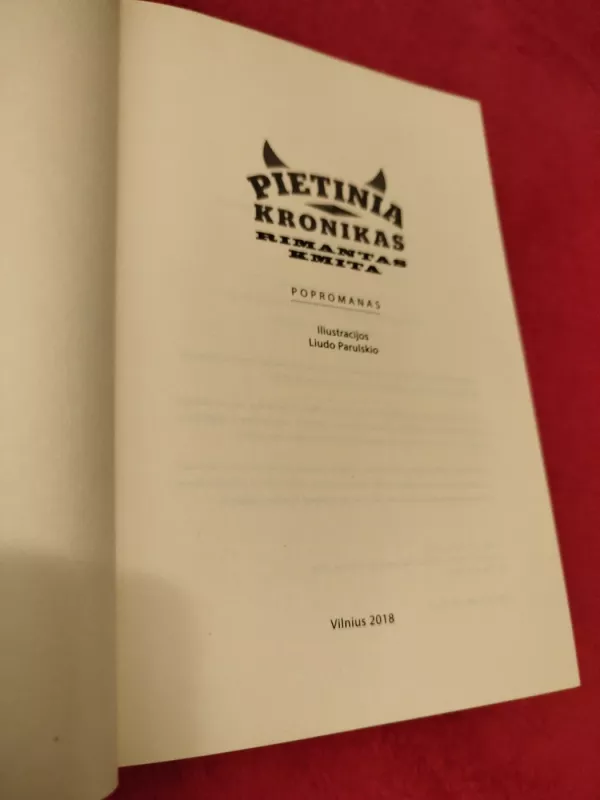 Pietinia kronikas - Rimantas Kmita, knyga 3