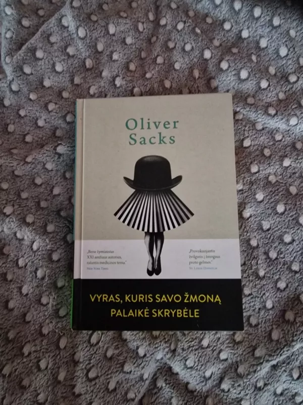 Vyras, kuris savo žmoną palaikė skrybėle - Oliver Sacks, knyga 2