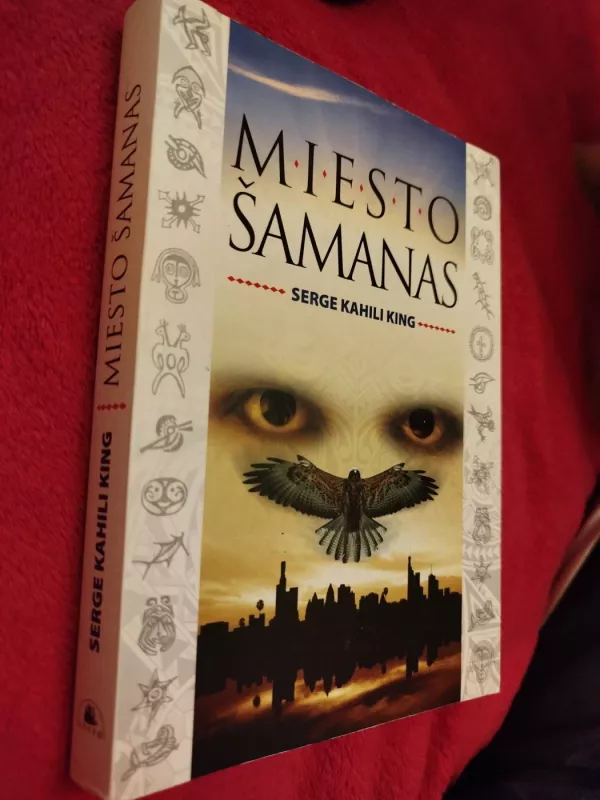 Miesto šamanas - Seržas Kahilis Kingas, knyga 2