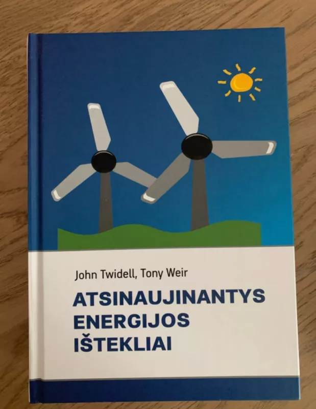 Atsinaujinantys energijos ištekliai - John Twidell, knyga 2