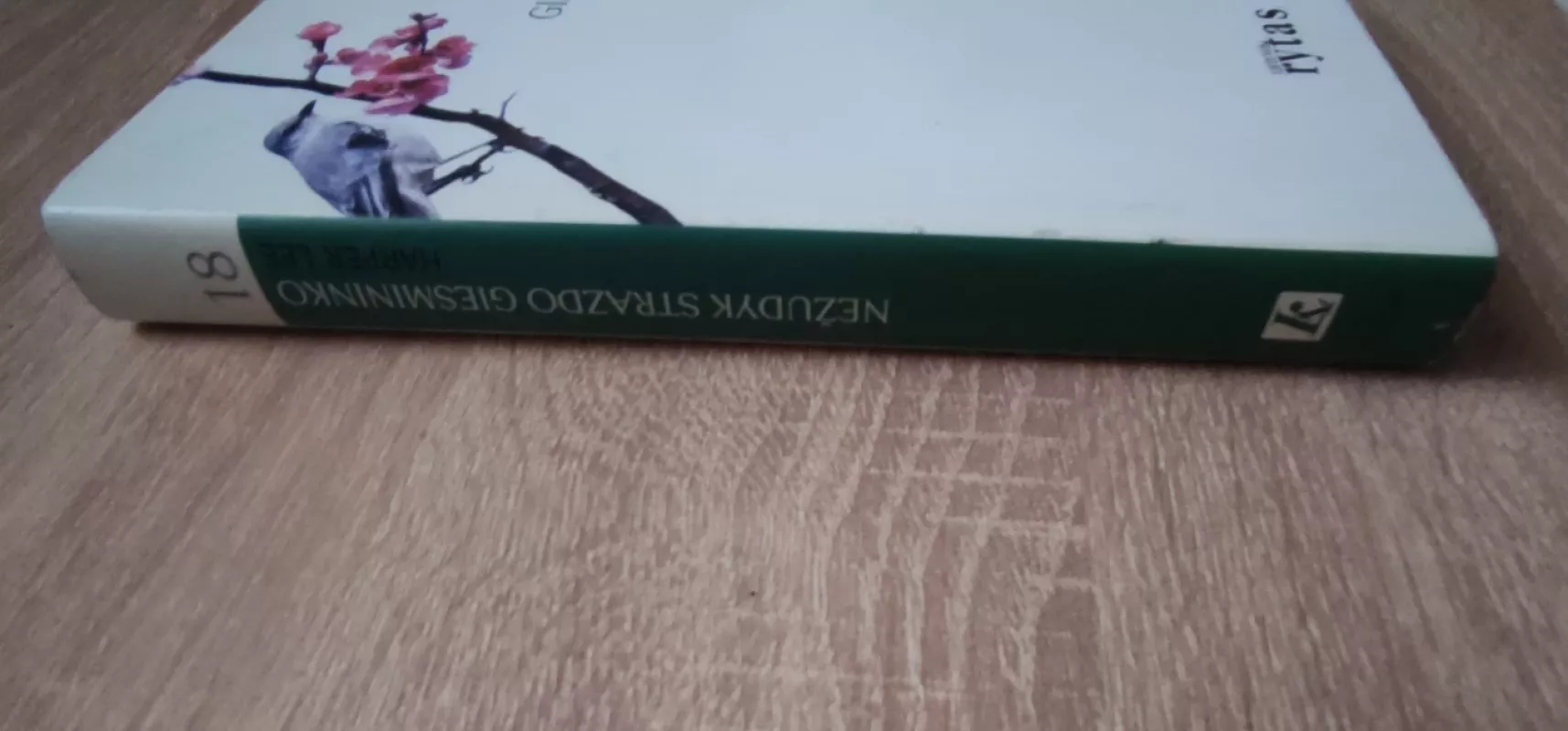 Nežudyk strazdo giesmininko. „Lietuvos ryto“ kolekcija - Harper Lee, knyga 4