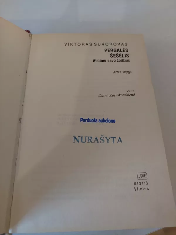 Pergalės šešėlis (2 dalis): Atsiimu savo žodžius - Viktoras Suvorovas, knyga 3