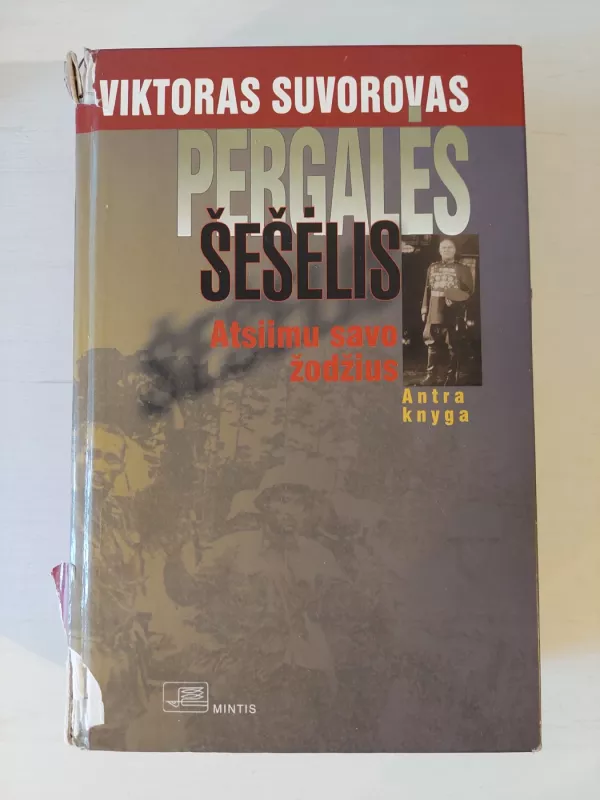 Pergalės šešėlis (2 dalis): Atsiimu savo žodžius - Viktoras Suvorovas, knyga 2