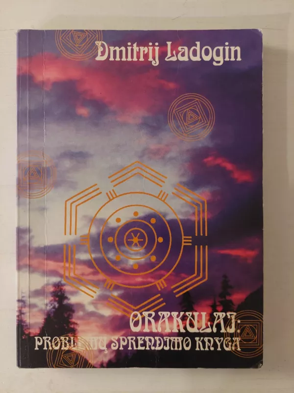 Orakulai: problemų sprendimo knyga - Dmitrij Ladogin, knyga 6