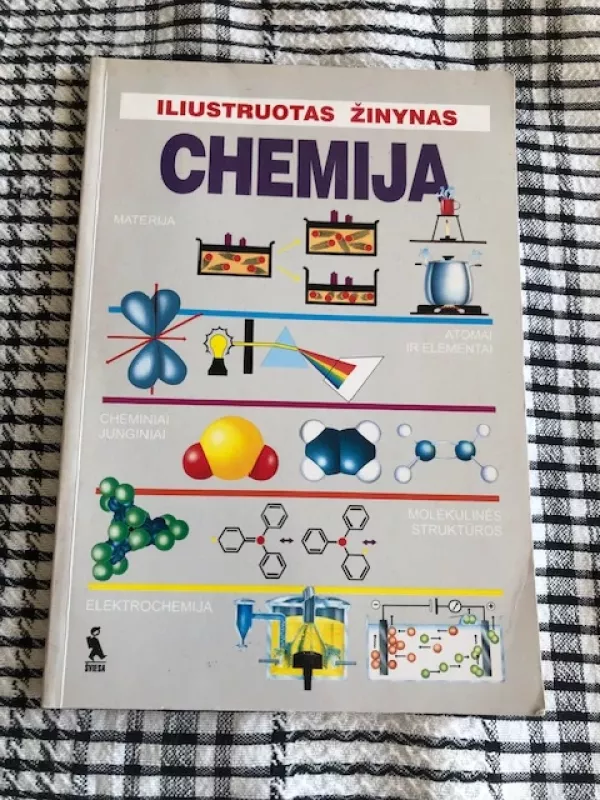 Chemija Iliustruotas žinynas - Autorių grupė, knyga 2