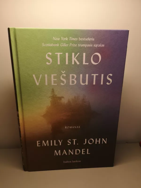 STIKLO VIEŠBUTIS - Emily St. John Mandel, knyga 2