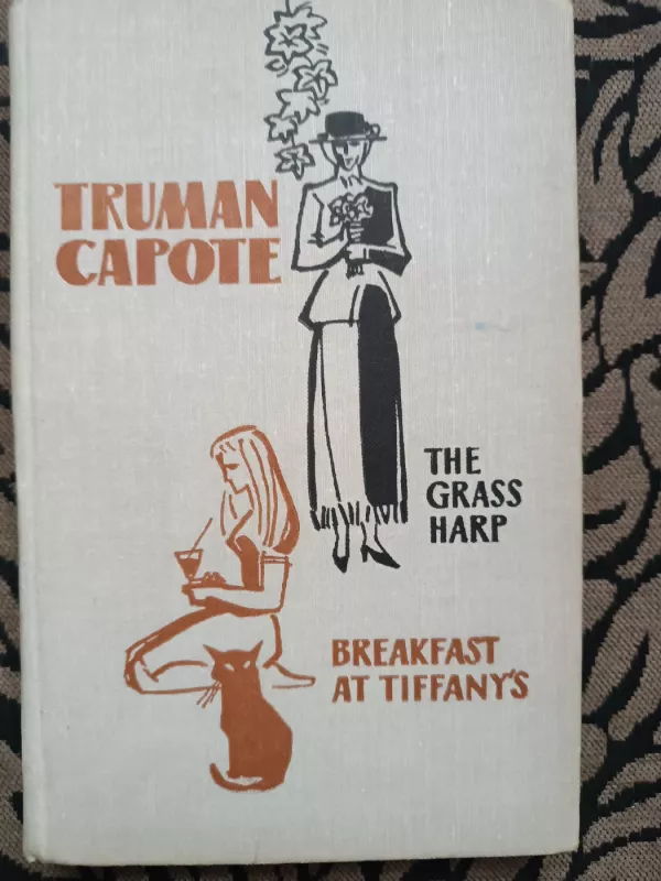 The Grass Harp. Breakfast at Tiffany's - Truman Capote, knyga 2