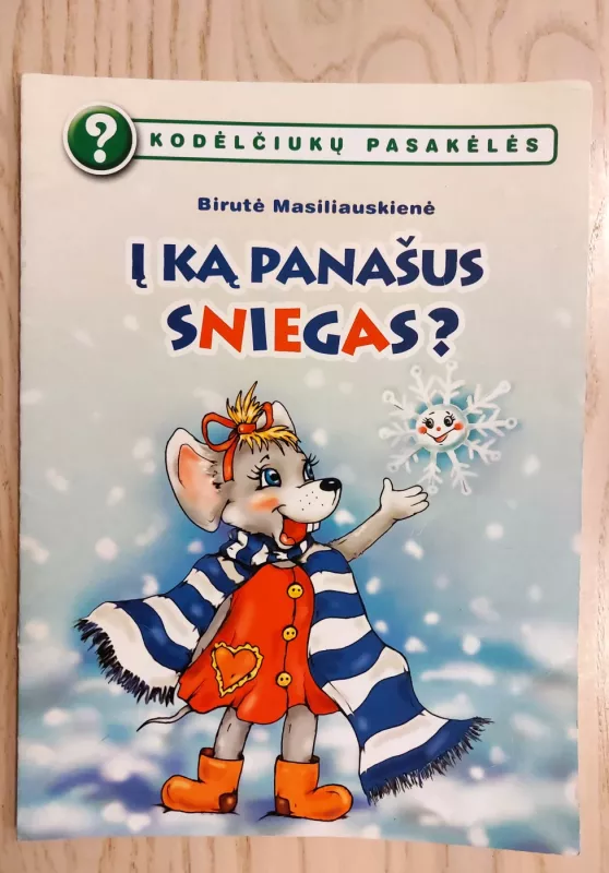 Į ką panašus sniegas? - Birutė Masiliauskienė, knyga 2
