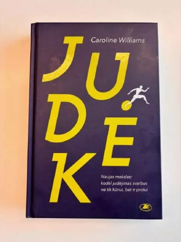 Judėk - Caroline Williams, knyga 2