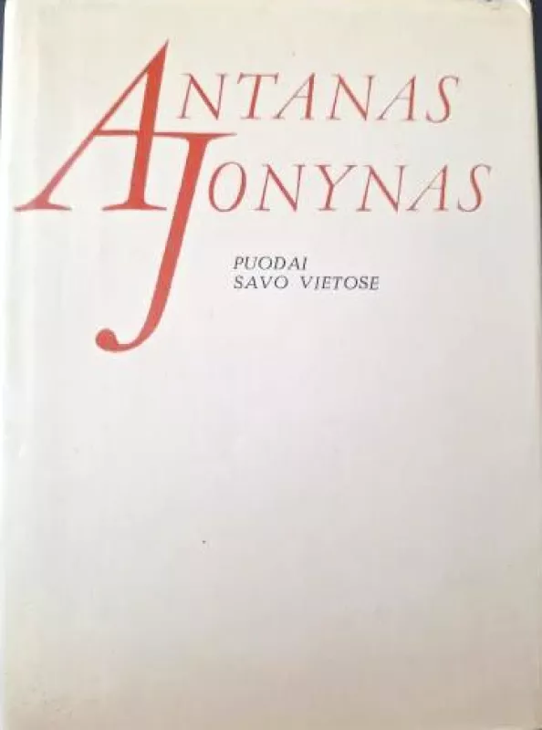Puodai savo vietose - Antanas Jonynas, knyga 2