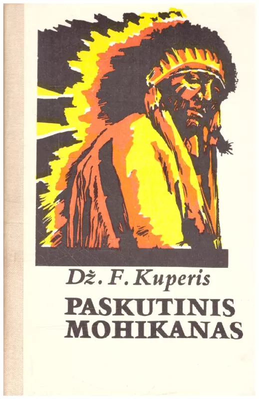 Paskutinis Mohikanas - Dž. F. Kuperis, knyga 2