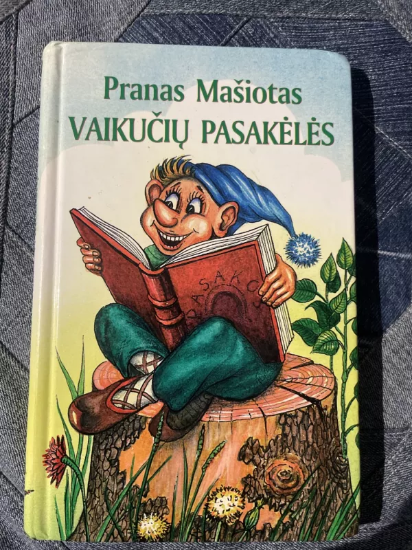 Vaikučių pasakėlės - Pranas Mašiotas, knyga 2