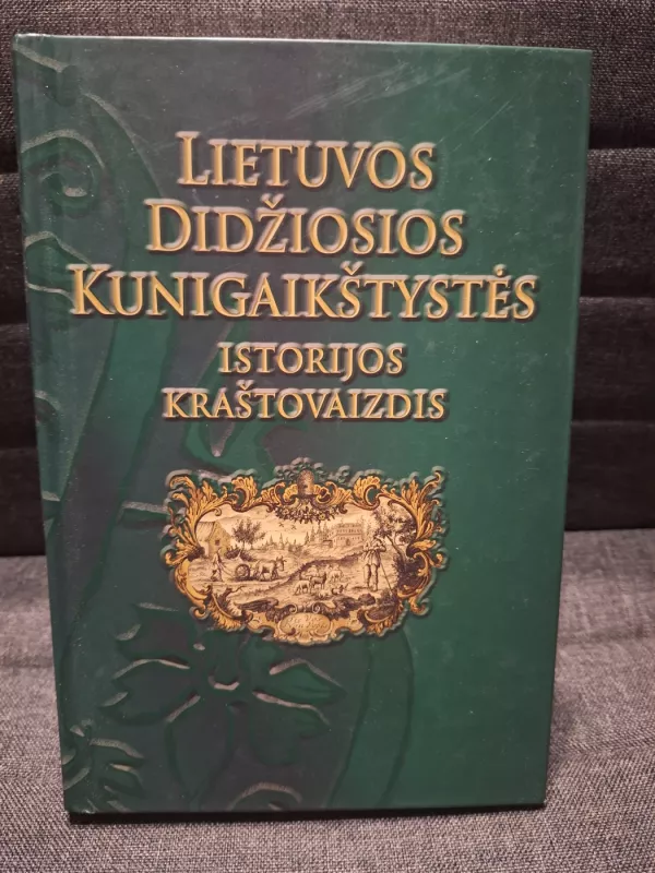Lietuvos Didžiosios Kunigaikštystės istorijos kraštovaizdis - Ramunė Šmigelskytė-Stukienė, knyga 2