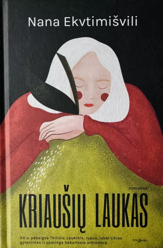 Kriaušių laukas - Nana Ekvtimišvili, knyga 2