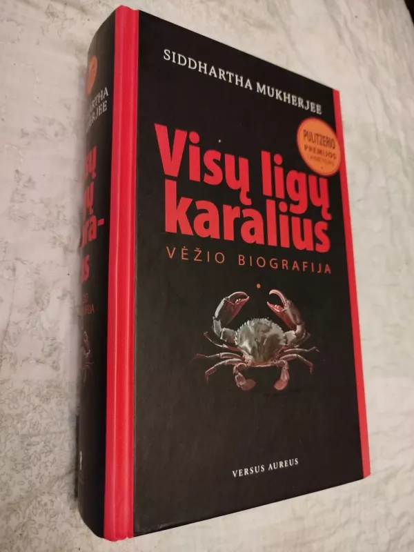 Visų ligų karalius: vėžio biografija - Siddhartha Mukherjee, knyga 2