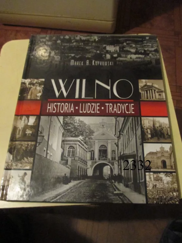 Wilno historia, ludzie, tradycje - Koprowski, Marek A. Koprowski, knyga 2