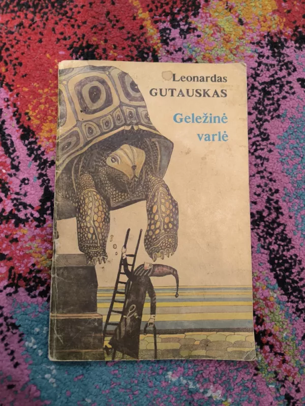 Geležinė varlė - Leonardas Gutauskas, knyga 2