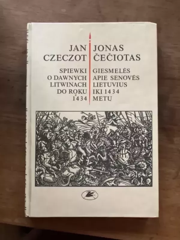 Giesmelės apie senovės lietuvius iki 1434 metų - Jonas Čečiotas, knyga 2
