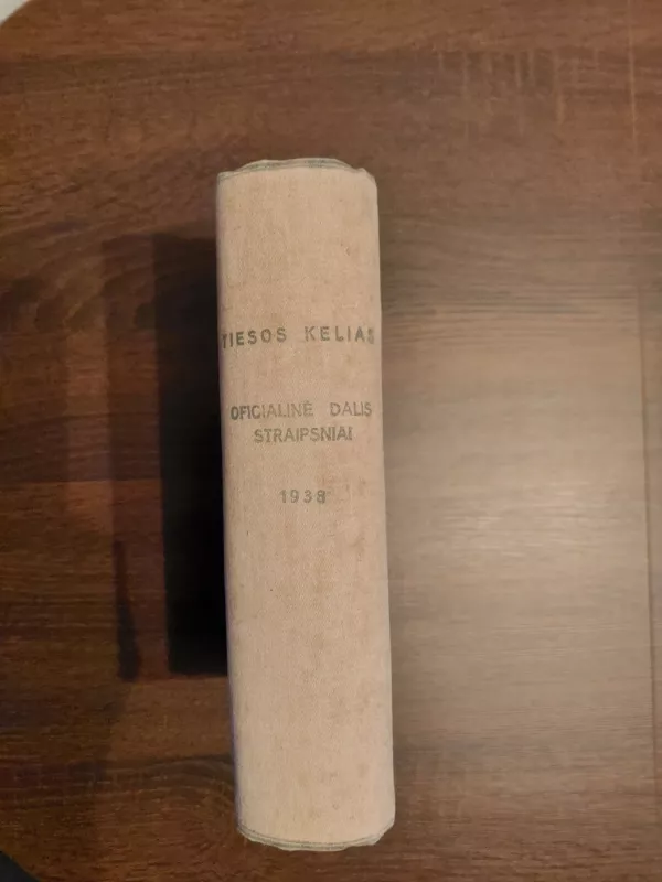 Tiesos kelias, 1938 Nr. 1-12 Oficialinė dalis - Autorių Kolektyvas, knyga 3
