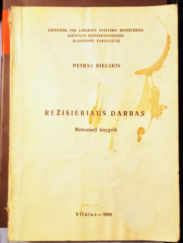 Režisieriaus darbas - Petras Bielskis, knyga 6