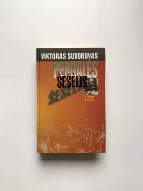 Pergalės šešėlis (1 dalis) - Viktoras Suvorovas, knyga 3