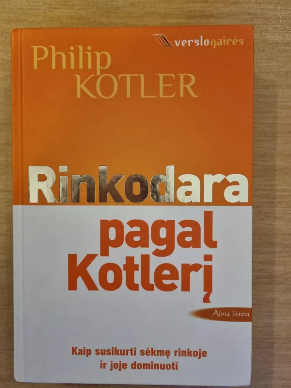 Rinkodara pagal Kotlerį - Philip Kotler, knyga 2