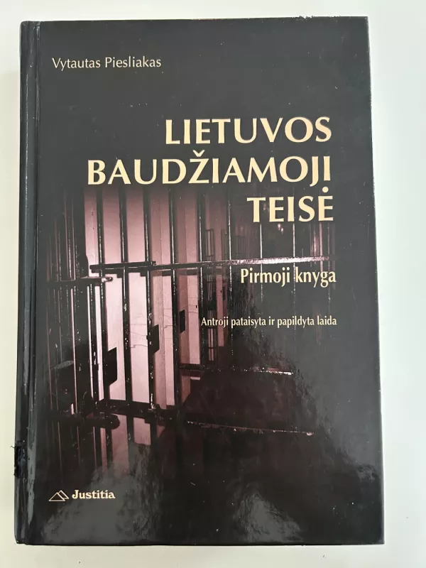 Lietuvos baudžiamoji teisė. Pirmoji knyga - Vytautas Piesliakas, knyga 2