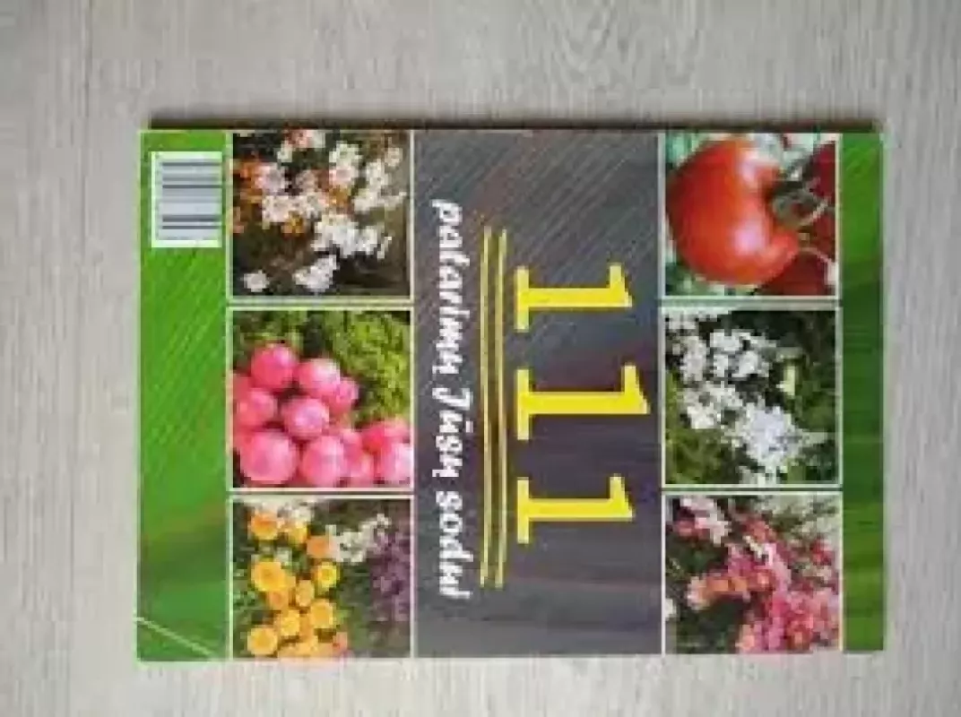 111 patarimų Jūsų sodui - Autoriaus nėra, knyga 3