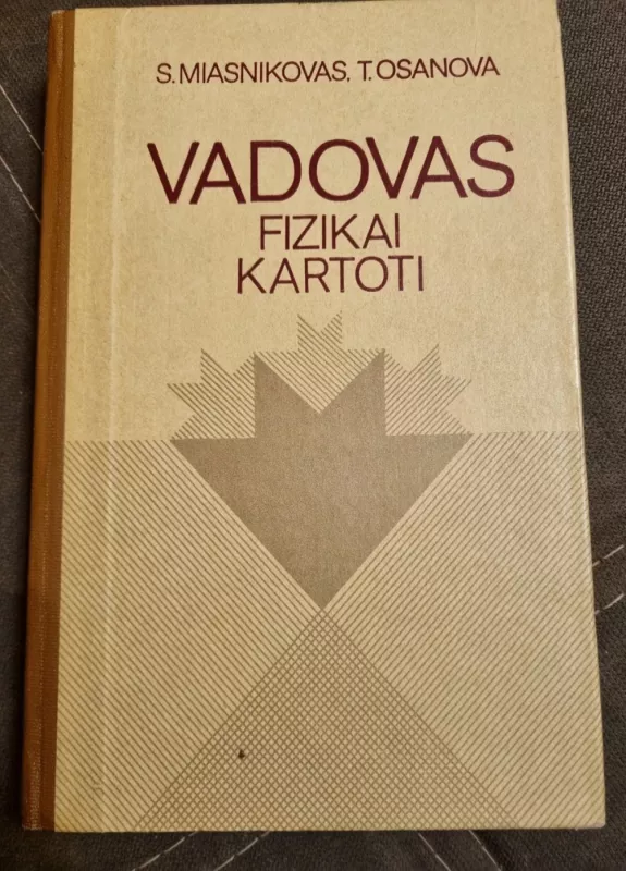 Vadovas fizikai kartoti - S. Miasnikovas, T. N.  Osanova, knyga 2