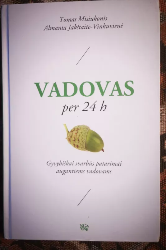 Vadovas per 24 h - Tomas Misiukonis, Almanta J.Vinkuvienė, knyga 2
