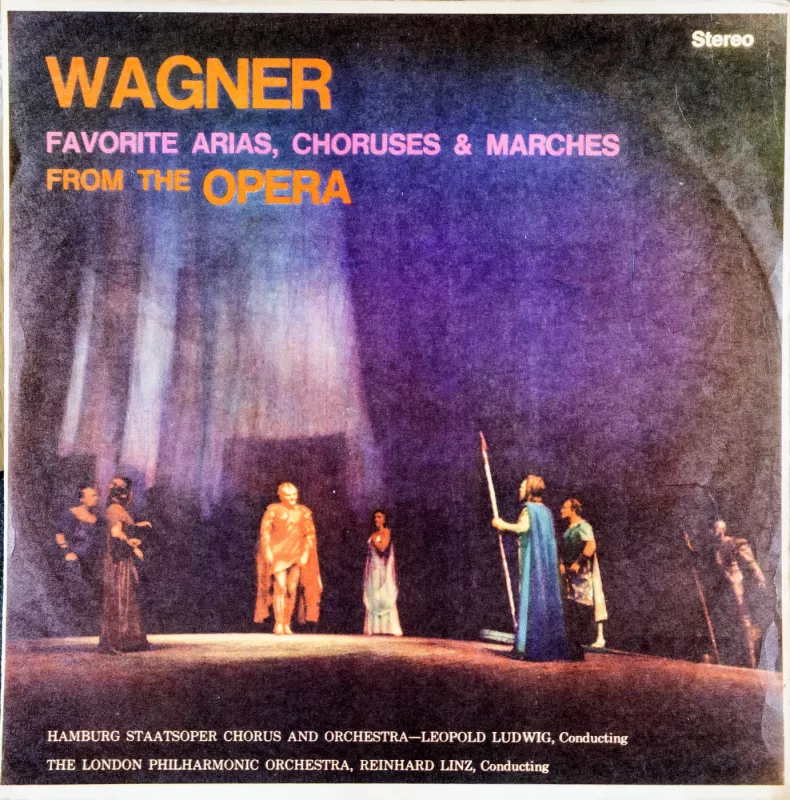 Wagner. Favorite arias, choruses & marches from Opera - Wagner. Favorite arias, choruses & marches from Opera, Richard Wagner, plokštelė 2