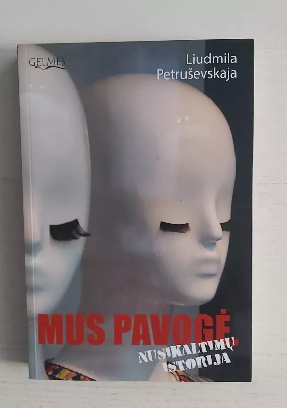 Mus pavogė: nusikaltimų istorija - Liudmila Petruševskaja, knyga 2