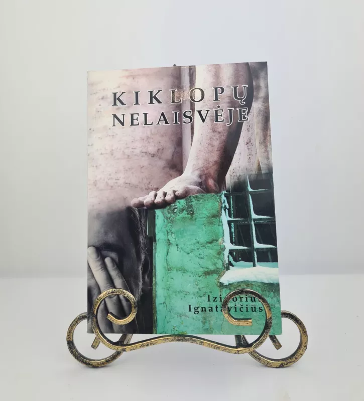 Kiklopų nelaisvėje - Izidorius Ignatavičius, knyga 2