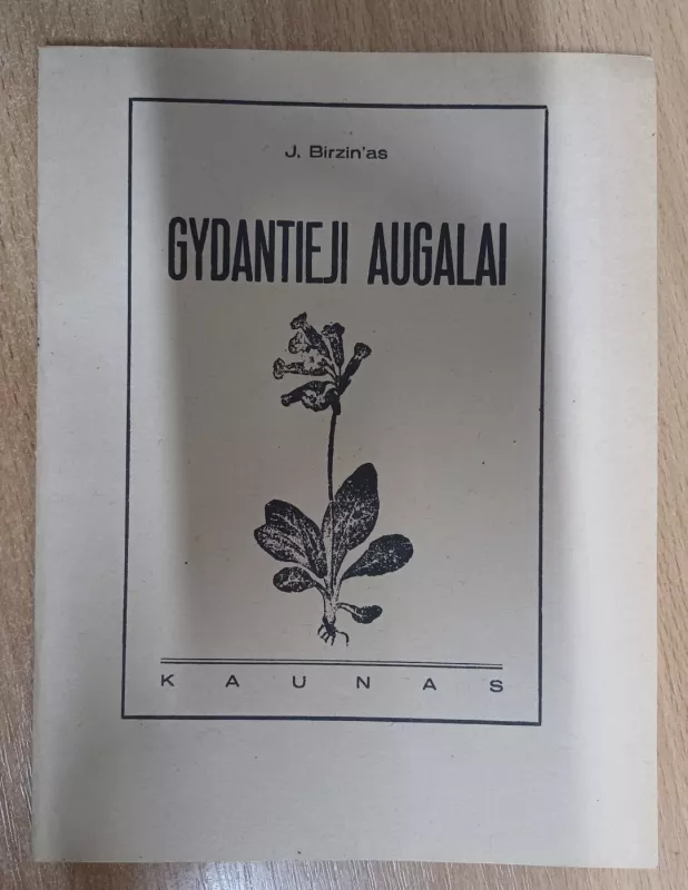 Gydantieji augalai - J. Birzinas, knyga 2