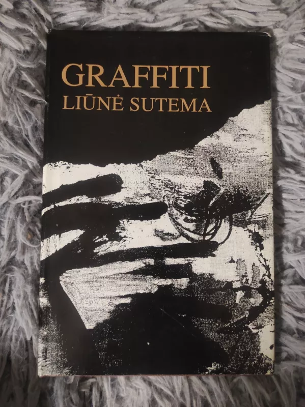 Graffiti - Liūnė Sutema, knyga 2