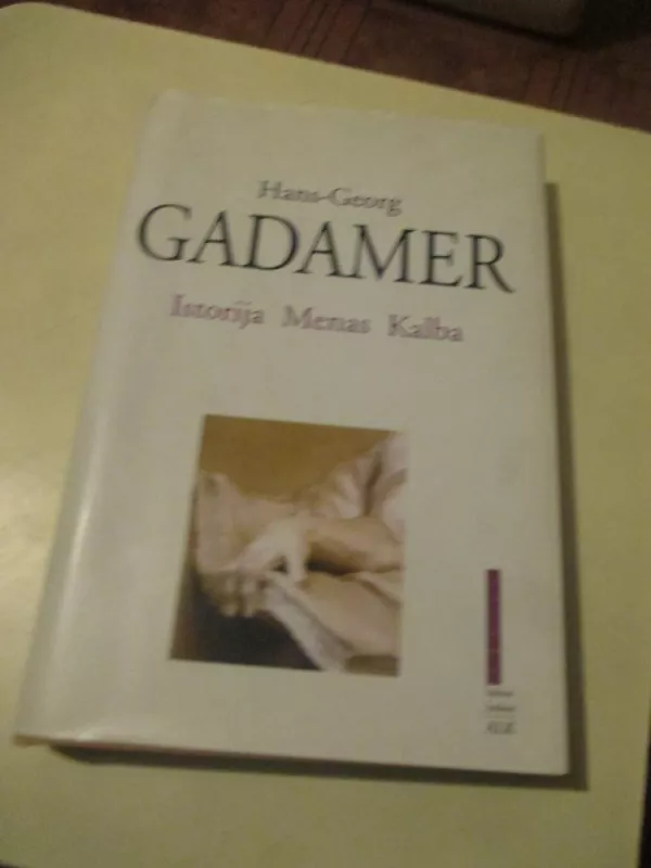 Istorija. Menas. Kalba - Hans-Georg Gadamer, knyga 3