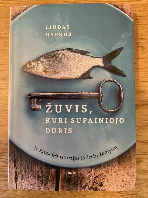 Žuvis, kuri supainiojo duris - Liudas Dapkus, knyga 2