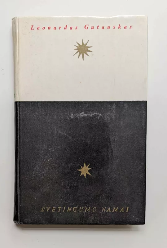 Svetingumo namai - Leonardas Gutauskas, knyga 2