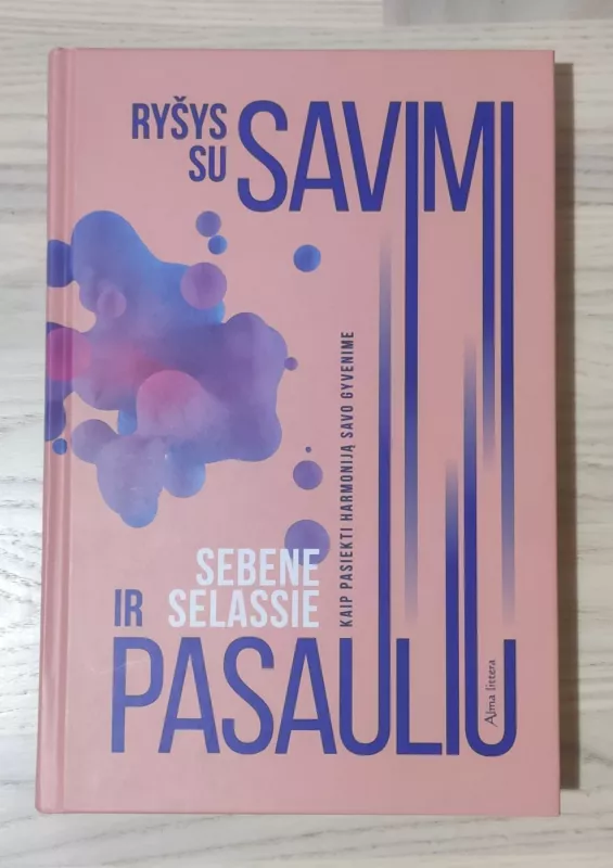Ryšys su savimi ir pasauliu - Sebene Selassie, knyga 2
