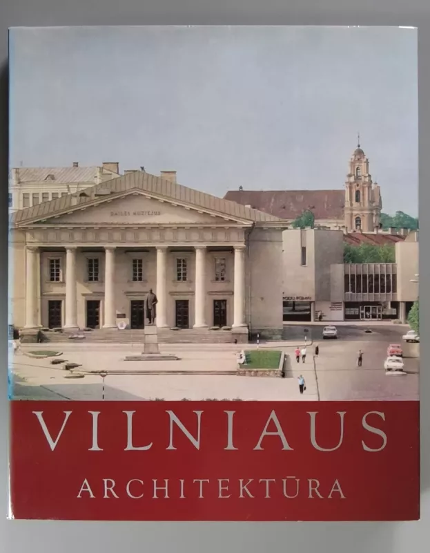 Vilniaus architektūra - Rimtautas Gibavičius, knyga 2