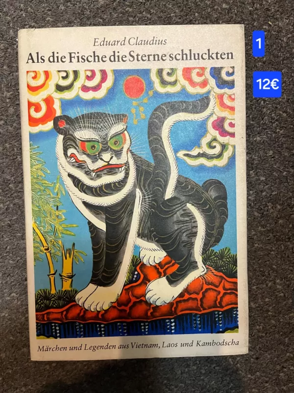 Als die Fische die Sterne schluckten Marchen und Legenden aus Vietnam, Laos und Kambodscha - Eduard Claudius, knyga 2