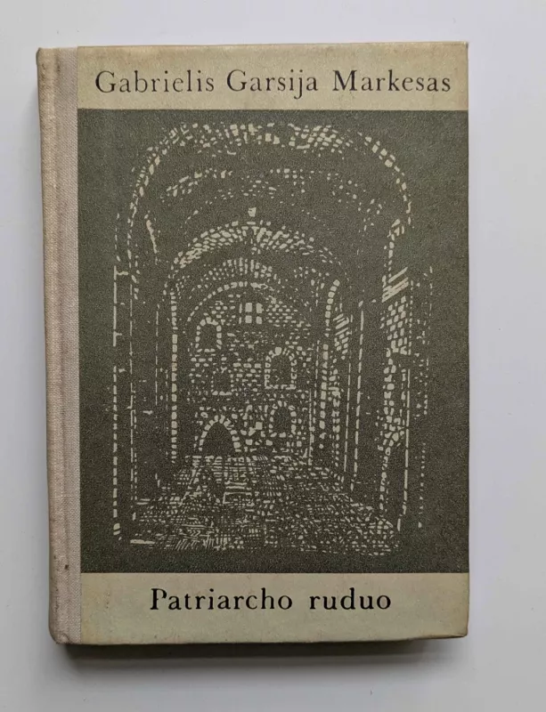 Patriarcho ruduo - Gabriel Garcia Marquez, knyga 2