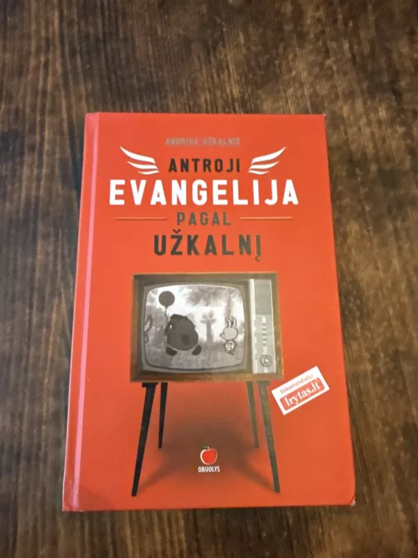 Antroji evangelija pagal Užkalnį - Andrius Užkalnis, knyga 2