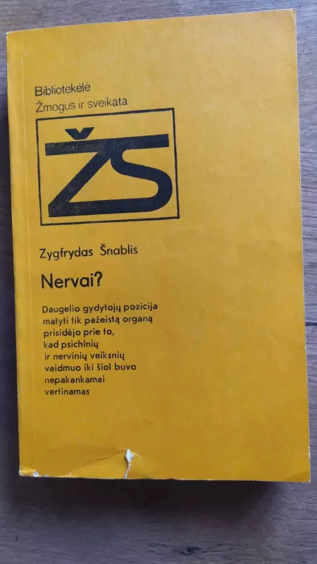 Nervai?  - Zygfrydas Šnablis, knyga 2
