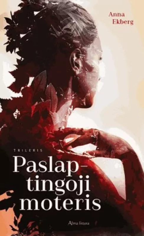 Paslaptingoji moteris - Anna Ekberg, knyga 4