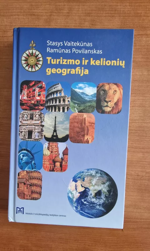 Turizmo ir kelionių geografija - Stasys Vaitiekūnas , Ramūnas Povilanskas, knyga 2