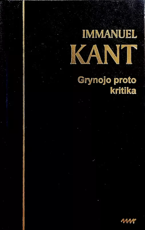 Grynojo proto kritika - Kant Immanuel, knyga