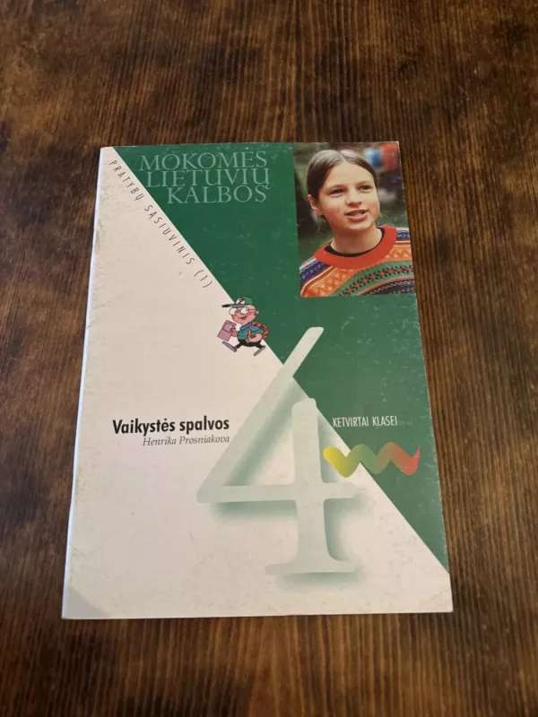 Vaikystės spalvos. Lietuvių kalbos pratybų sąsiuvinis 4 klasei (1 dalis) - Henrika Prosniakova, knyga 2