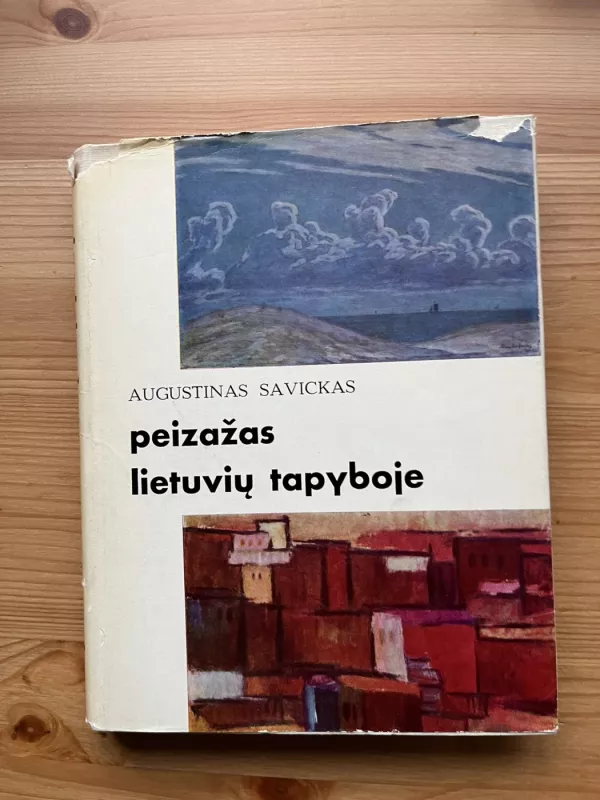Peizažas lietuvių tapyboje - Augustinas Savickas, knyga 6